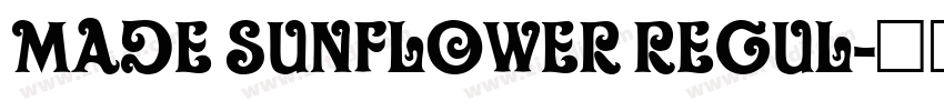 MADE Sunflower Regul字体转换